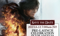 （要点）《最终幻想16》官方宣布6月12日洛杉矶举行售前见面会